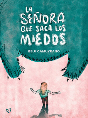 cover image of La señora que saca los miedos